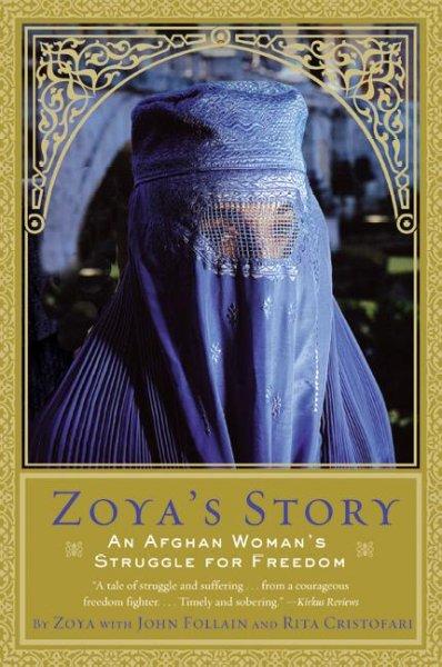Zoya's Story: An Afghan Woman's Struggle for Freedom