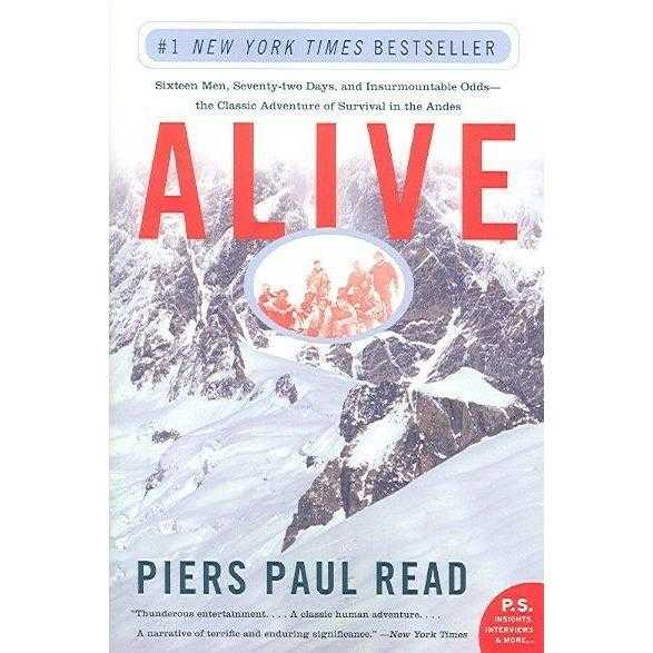 Alive: Sixteen Men, Seventy-Two Days, And Insurmountable Odds--The Classic Adventure | ADLE International