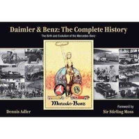 Daimler & Benz the Complete History: The Birth And Evolution of the Mercedes-Benz | ADLE International