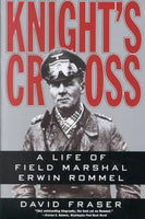 Knight's Cross: A Life of Field Marshal Erwin Rommel