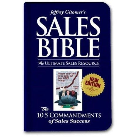 Jeffrey Gitomer's Sales Bible: The Ultimate Sales Resource