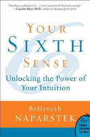 Your Sixth Sense: Unlocking the Power of Your Intuition (Plus)