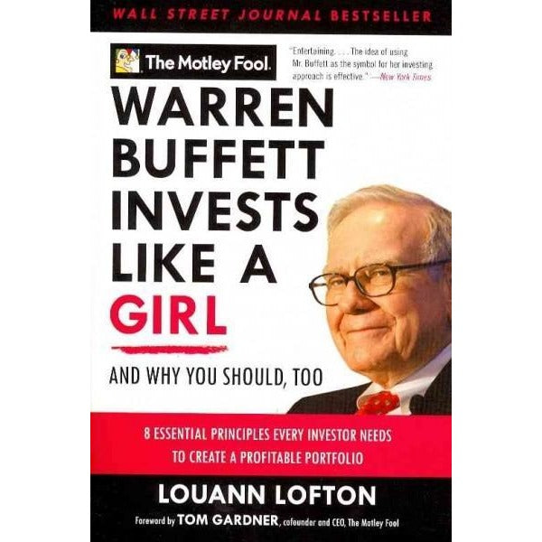 Warren Buffett Invests Like a Girl: And Why You Should, Too