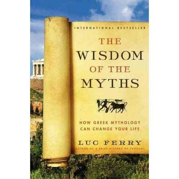The Wisdom of the Myths: How Greek Mythology Can Change Your Life | ADLE International