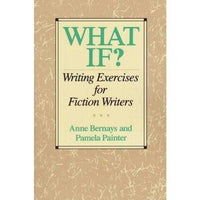 What If?: Writing Exercises for Fiction Writers | ADLE International