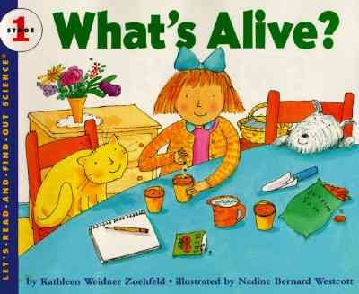 What's Alive (Let'S-Read-And-Find-Out Science, Stage 1)