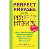 Perfect Phrases For The Perfect Interview