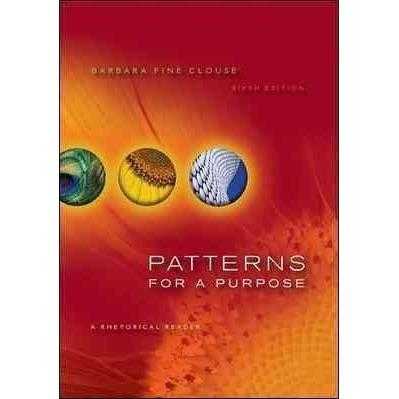 Patterns for a Purpose: A Rhetorical Reader: Patterns for a Purpose | ADLE International