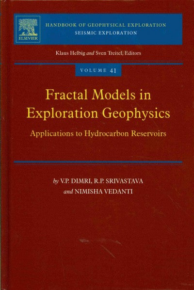 Fractal Models in Exploration Geophysics: Applications to Hydrocarbon Reservoirs (Handbook of Geophysical Exploration: Seismic Exploration)