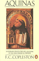 Aquinas: An Introduction to the Life and Work of the Great Medieval Thinker: Aquinas