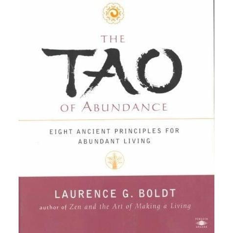 The Tao of Abundance: Eight Ancient Principles for Living Abundantly in the 21st Century | ADLE International