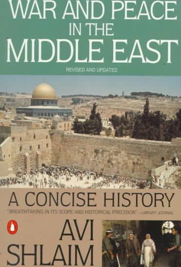 War and Peace in the Middle East: A Concise History