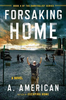 Forsaking Home (The Survivalist)