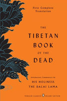 The Tibetan Book of the Dead: First Complete Translation: The Great Liberation by Hearing