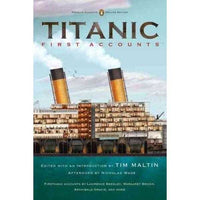Titanic, First Accounts (Penguin Classics) | ADLE International