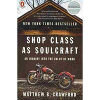 Shop Class As Soulcraft: An Inquiry into the Value of Work | ADLE International