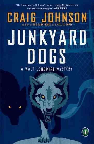 Junkyard Dogs: A Walt Longmire Mystery (Walt Longmire)