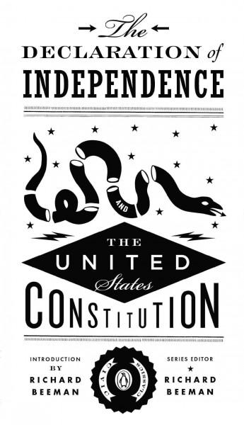 The Declaration of Independence and the United States Constitution (Penguin Civic Classics)