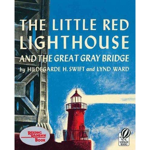The Little Red Lighthouse and the Great Gray Bridge (Reading Rainbow Book)