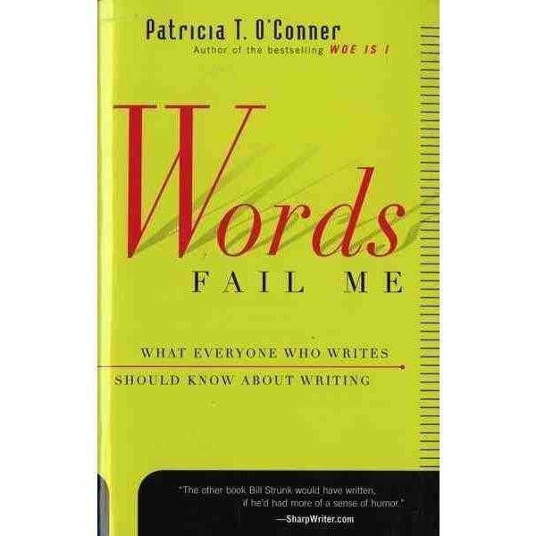 Words Fail Me: What Everyone Who Writes Should Know About Writing | ADLE International