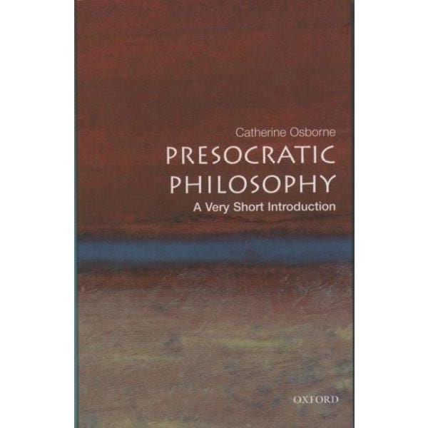 Presocratic Philosophy: A Very Short Introduction (Very Short Introductions) | ADLE International
