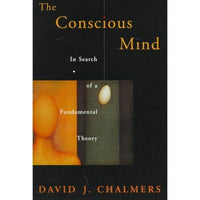 The Conscious Mind: In Search of a Fundamental Theory (Philosophy of Mind Series) | ADLE International