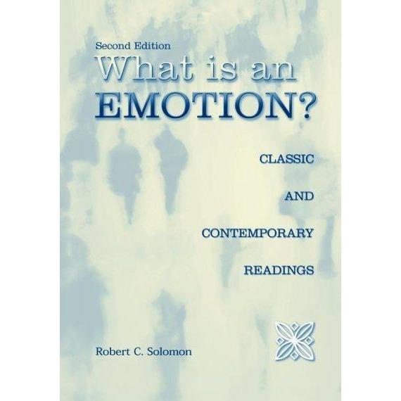 What Is an Emotion?: Classic and Contemporary Readings: What Is an Emotion? | ADLE International
