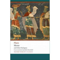 Meno and Other Dialogues: Charmides, Laches, Lysis, Meno (Oxford World's Classics)