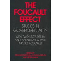 The Foucault Effect: Studies in Governmentality : With Two Lectures by and an Interview With Michel Foucault | ADLE International