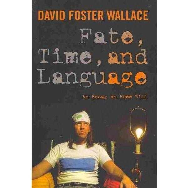 Fate, Time, and Language: An Essay on Free Will | ADLE International