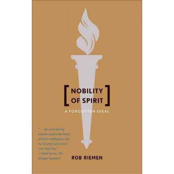Nobility of Spirit: A Forgotten Ideal: Nobility of Spirit | ADLE International