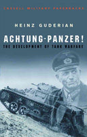 Achtung-Panzer!: The Development of Tank Warfare (Cassell Military Paperbacks)