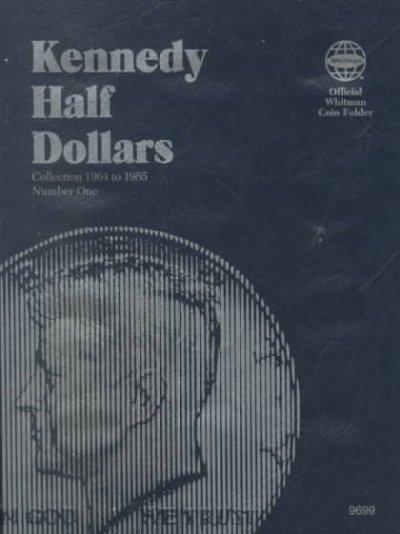 Kennedy Half Dollars: Collection 1964 to 1985, Number One