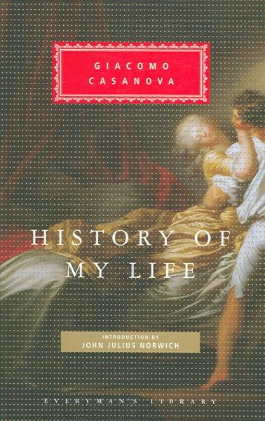 History of My Life (Everyman's Library (Cloth))