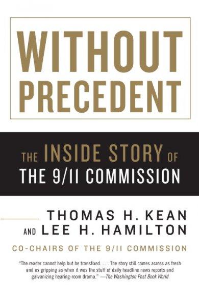 Without Precedent: The Inside Story of the 9/11 Commission (Vintage)