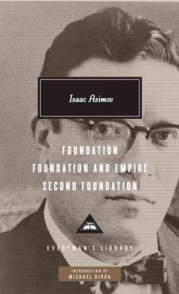Foundation/ Foundation and Empire/ Second Foundation (Everyman's Library (Cloth))