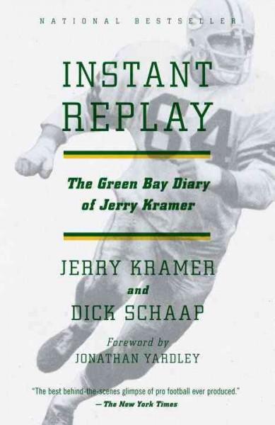 Instant Replay: The Green Bay Diary of Jerry Kramer, First Anchor Sports Edition