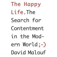 The Happy Life: The Search for Contentment in the Modern World | ADLE International
