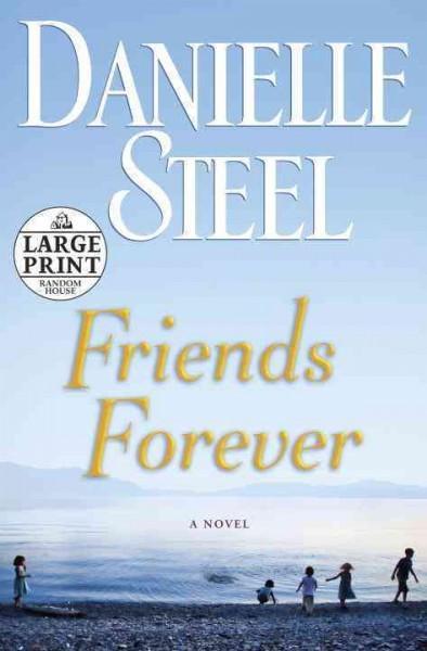 Friends Forever (Random House Large Print)