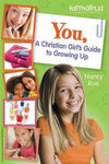 You!: A Christian Girl's Guide to Growing Up (Faithgirlz!)