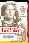 "i Am a Man": Chief Standing Bear's Journey for Justice