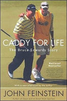Caddy For Life: The Bruce Edwards Story