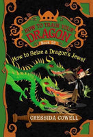 How to Seize a Dragon's Jewel: The Heroic Misadventures of Hiccup the Viking (How to Train Your Dragon (Heroic Misadventures of Hiccup Horrendous Haddock III))