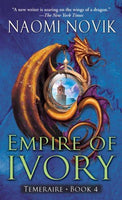 Empire of Ivory (Temeraire)