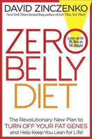 Zero Belly Diet: Zero Belly Diet: Lose Up to 16 Lbs. in 14 Days!