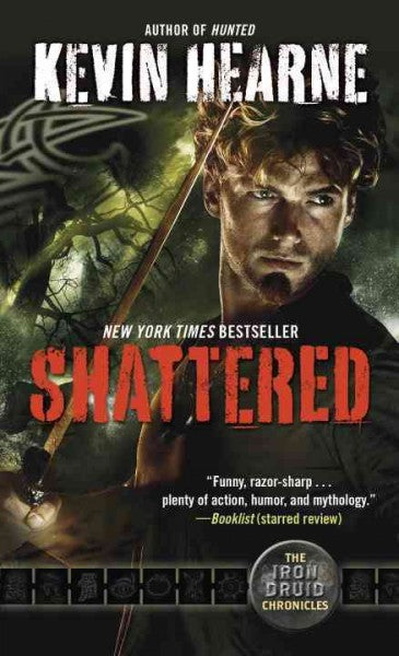 Shattered (The Iron Druid Chronicles)