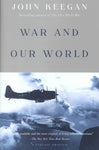 War and Our World (The Reith Lectures, 1998): War and Our World