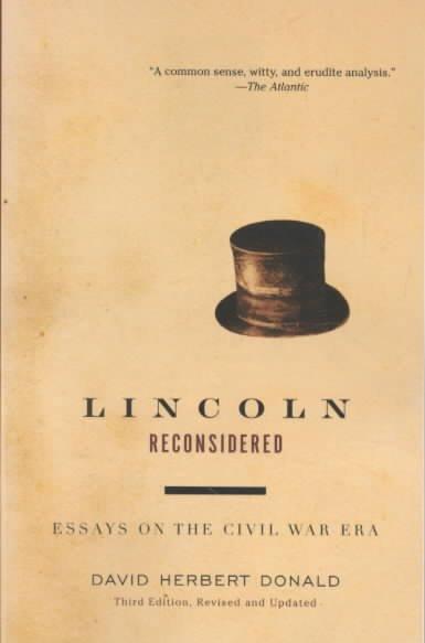 Lincoln Reconsidered: Essays on the Civil War Era (Vintage)