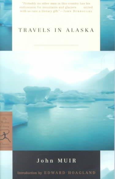 Travels in Alaska (Modern Library Classics)