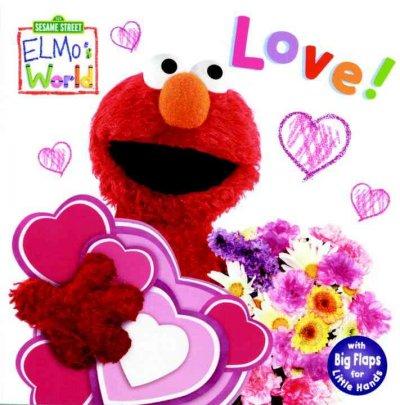 Elmo's World: Love! (Sesame Street Board Books)